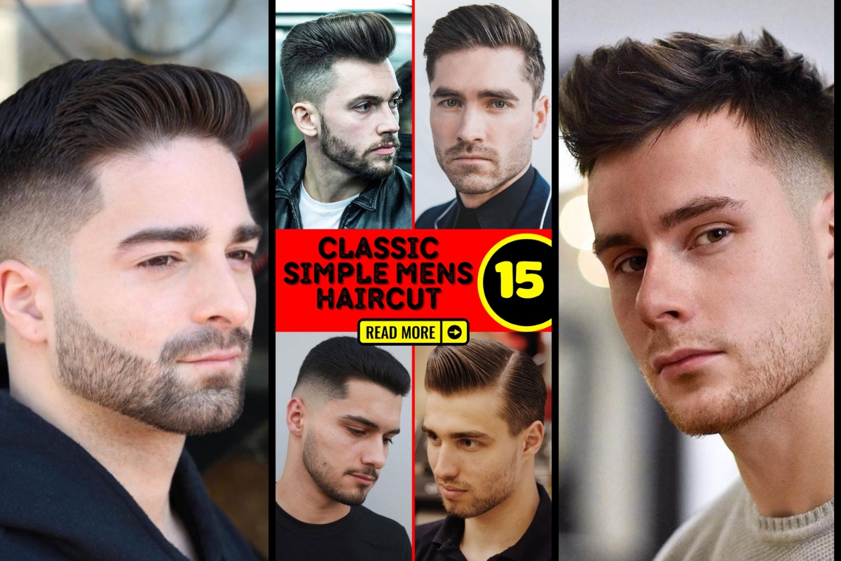 Classic simple men's haircuts 15 ideas: Timeless styles for the modern ...