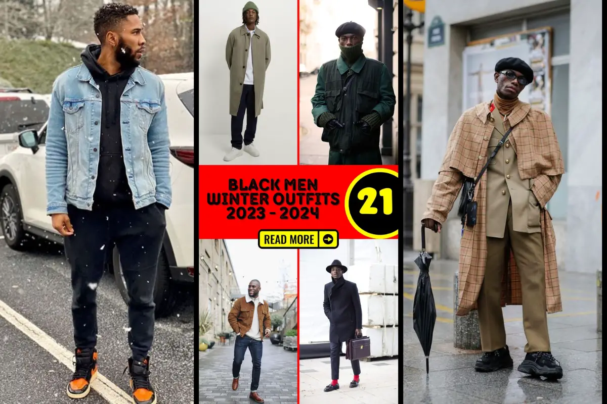 Winter Outfits for Black Men 2023 - 2024 21 Ideas: Stylish ideas to ...