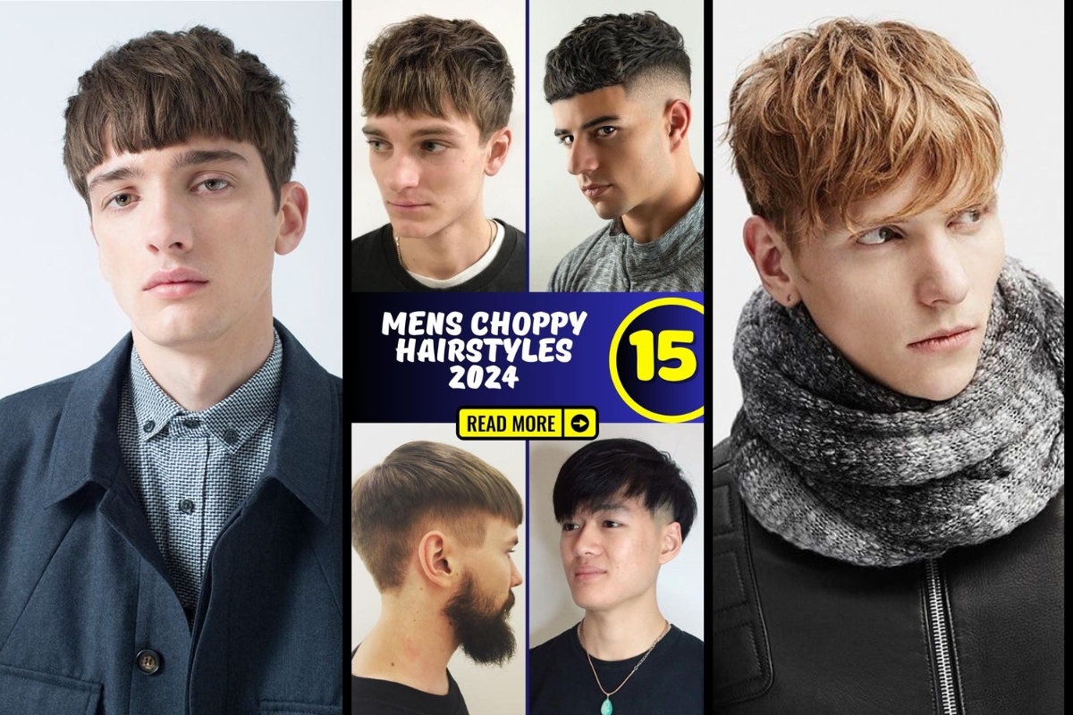Men's Choppy Hairstyles 2024 15 Ideas: Elevate Your Look with These ...