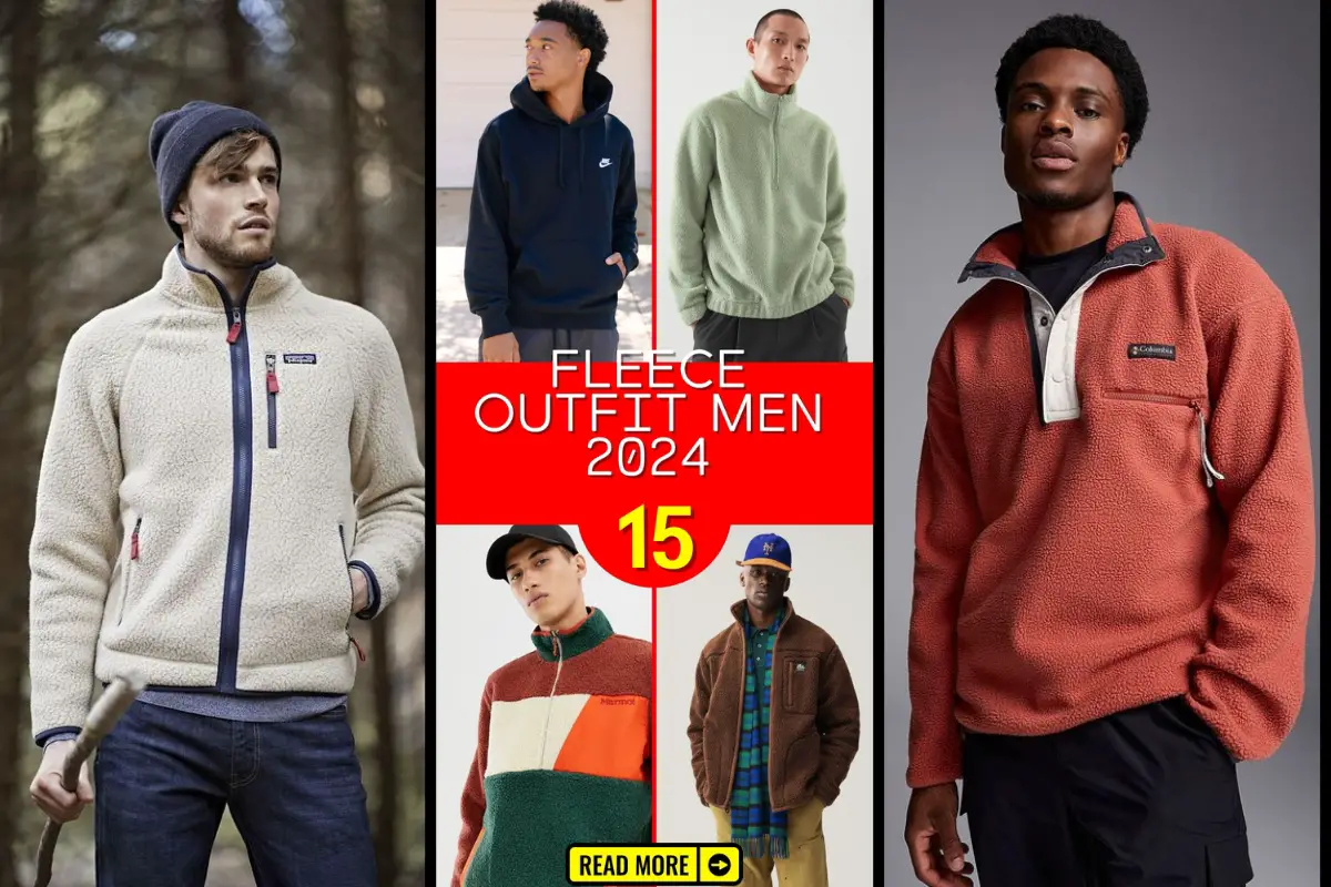 2024 Men's Fleece Fashion: Trendy Outfits from Nike to Patagonia