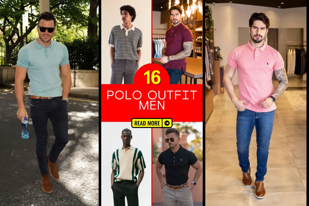 Master Polo Outfits for Every Occasion: From Casual to Classy